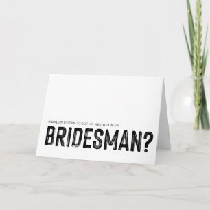 Black and White Be My Bridesman Wedding Card