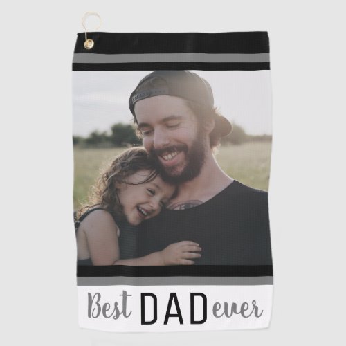 Black And White Best Dad Ever Custom Photo Golf Towel