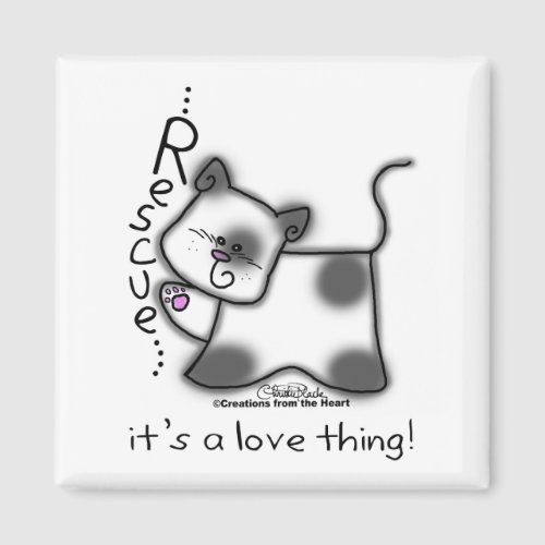 Black and white cat RESCUEits a love thing Magnet