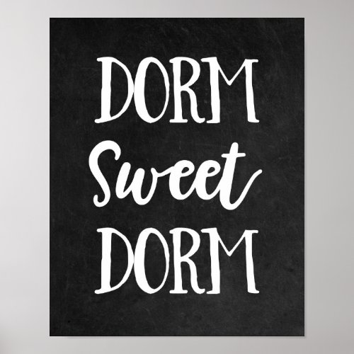 Black and White Chalkboard Dorm Sweet Dorm Poster
