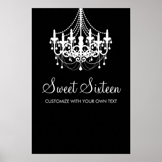 Black and White Chandelier Sweet Sixteen Birthday Poster