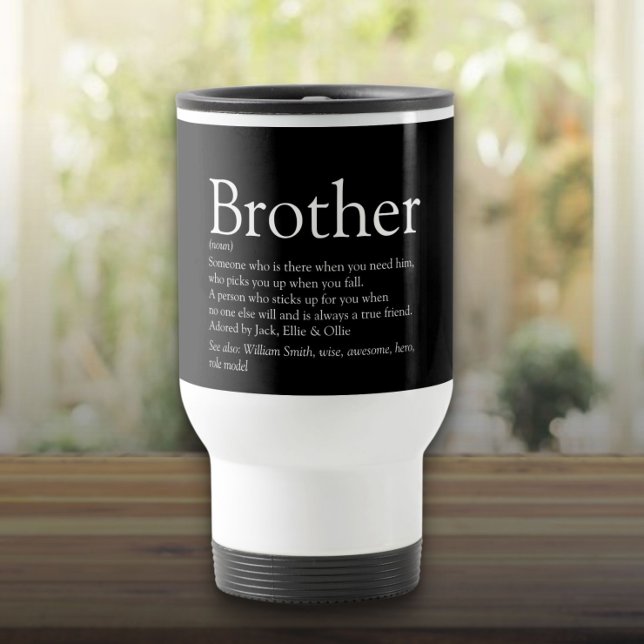 Black and White Cool Best Ever Brother Definition Travel Mug