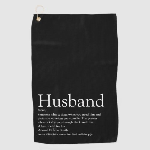 Black and White Cool Fun Husband Definition  Golf Towel