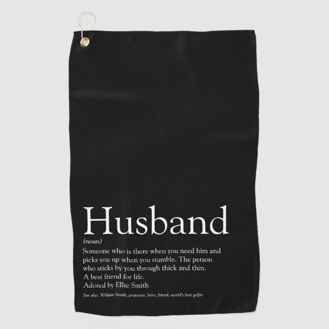 Black and White Cool Fun Husband Definition  Golf Towel (Front)