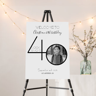 Black and White Custom Photo 40th Birthday Welcome Foam Board