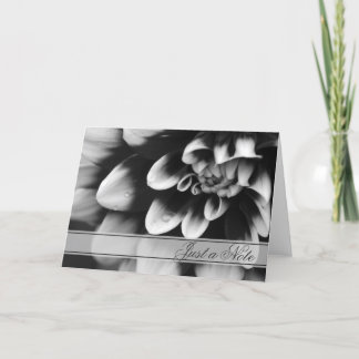 Black and White Dahlia Just a Note  Card