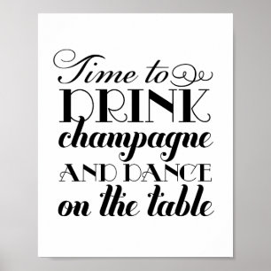 Black and White Drink Champagne and Dance Poster