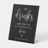 Black and White Drinks On Us Open Bar Sign
