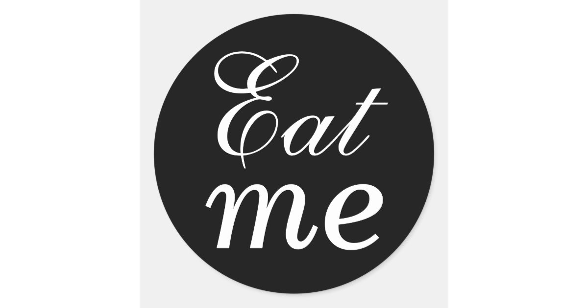 Black and White Eat Me Sticker | Zazzle