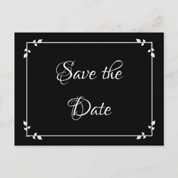 Black And White Fancy Border Save The Date Postcard by Everything_Grandma at Zazzle