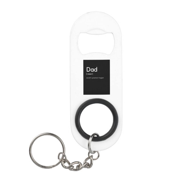 Black and White Father's Day Occasion T-Shirt Keychain Bottle Opener (Front)
