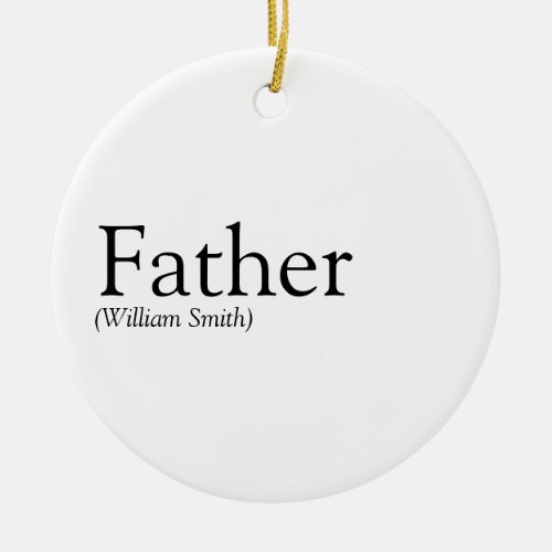 Black and White Fun Dad Daddy Father Definition Ceramic Ornament