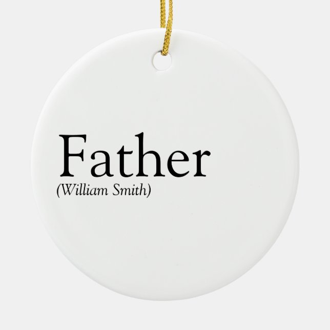 Black and White Fun Dad Daddy Father Definition Ceramic Ornament (Front)
