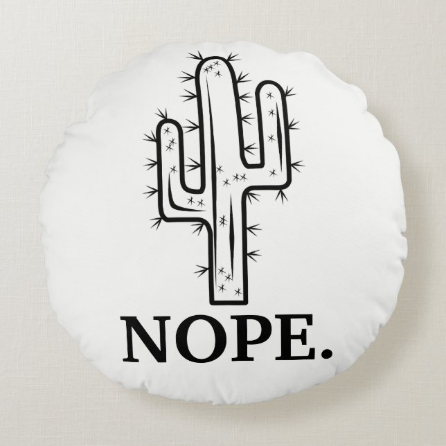 Black and White Funny Cactus Outline Nope Round Pillow (Front)