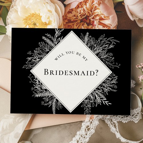 Black and White Greenery Bridesmaid Proposal Card