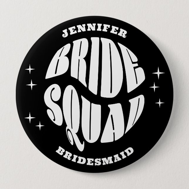 Black and White Groovy Bachelorette Bride Squad Button (Front)