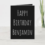 Black and White Happy Birthday to him  Holiday Card<br><div class="desc">An amazing and simple design,  this birthday greeting card features a black background with white text.  Great for a brother,  friend,  or lover; customize as you choose.</div>