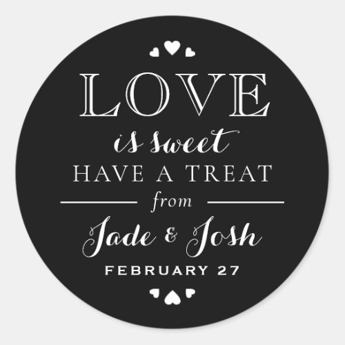 Black and White Hearts Love is Sweet Wedding Favor Classic Round Sticker