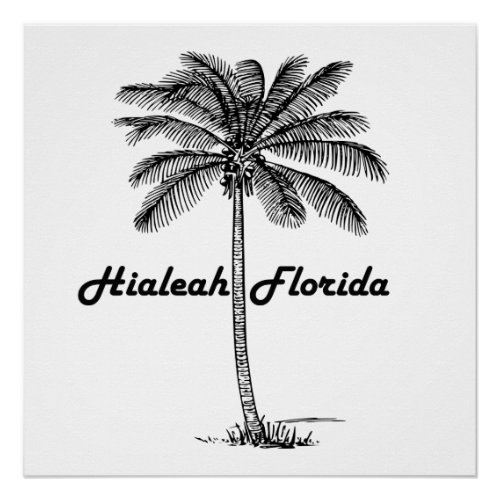 Black and White Hialeah  Palm design Poster