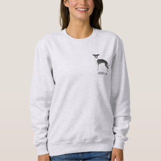 Black And White Italian Greyhound With Custom Text Sweatshirt