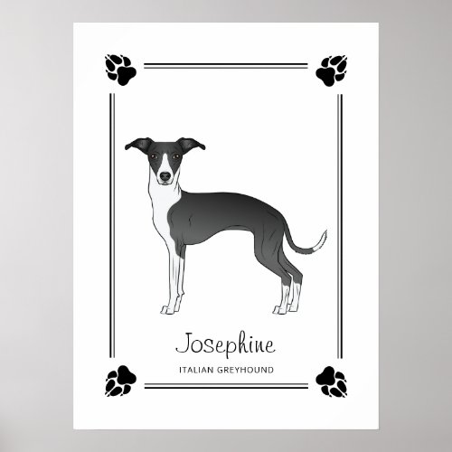 Black And White Italian Greyhound With Paws  Text Poster