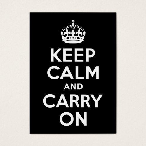Black and White Keep Calm and Carry On Business Card Templates