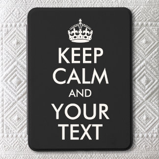Black and White Keep Calm and Your Text Kindle Cover