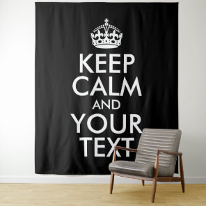 Black and White Keep Calm and Your Text Tapestry