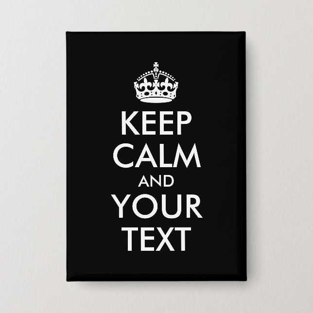 Black and White Keep Calm Parody Button (Front)