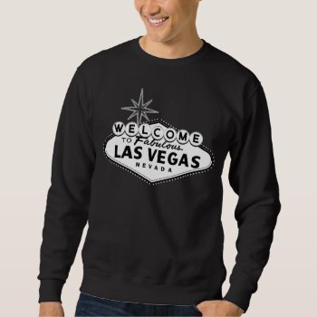 Black And White Las Vegas Sign Sweatshirt by LaughingShirts at Zazzle