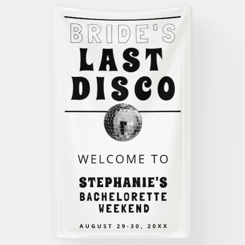 Black and White Last Disco Bachelorette Weekend Banner