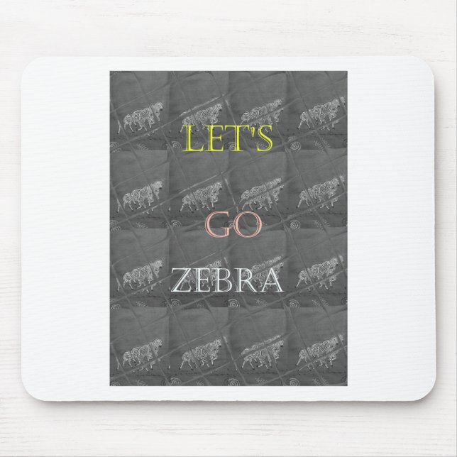 Black and White Lets Go Zebra  Hakuna Matata motif Mouse Pad (Front)