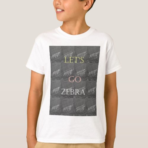 Black and White Lets Go Zebra  Hakuna Matata motif T_Shirt