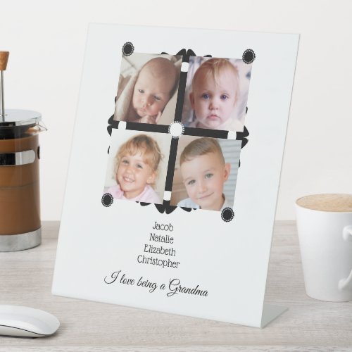 Black and white love being a Grandma photos Pedestal Sign