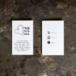 Black and white. Made with love heart social links Enclosure Card