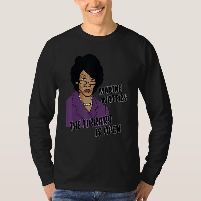 Black And White Maxine  Library Is Open The Quotes T-Shirt (Front)