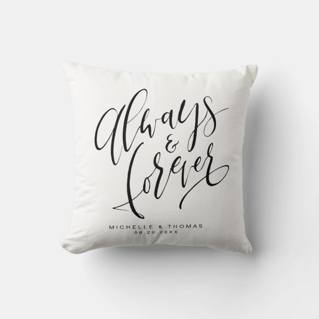 Black And White Modern Always And Forever Script Throw Pillow (Front)