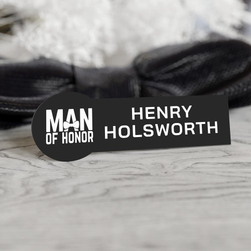 Black and White Modern Man of Honor Name Tag