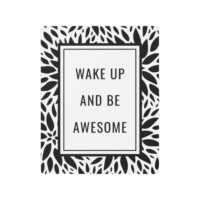Black And White Motivational Poster Metal Art (Front)