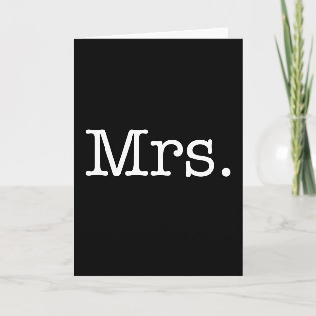 Black and White Mrs. Wedding Anniversary Quote Card (Front)