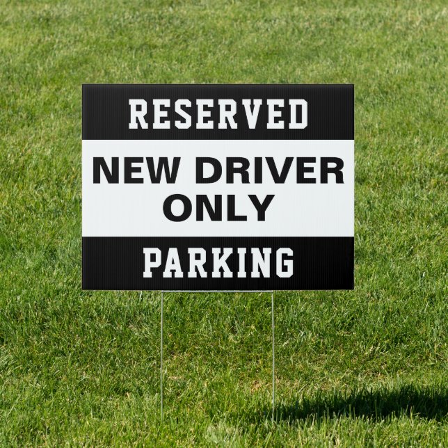 Black and White New Driver Reserved Parking Sign (Insitu)