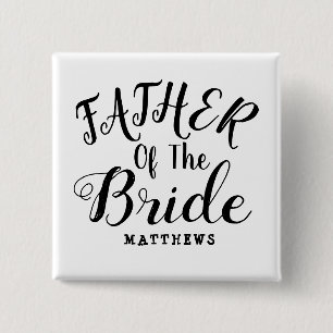 Black and white Personalised father of the bride Button