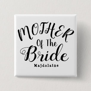 Black and white Personalized mother of the bride Button