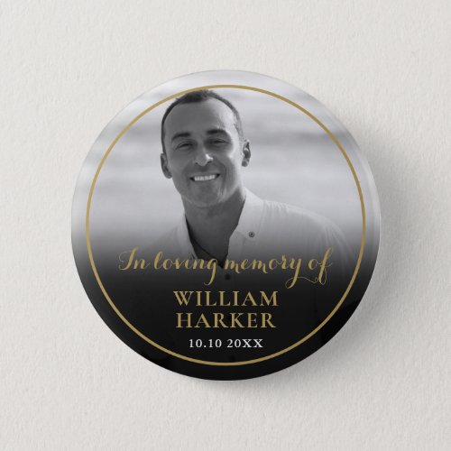 Black and White Photo In Loving Memory Funeral Button