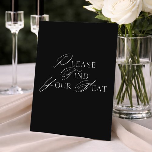 Black and White Please Find Your Seat Wedding Sign Invitation