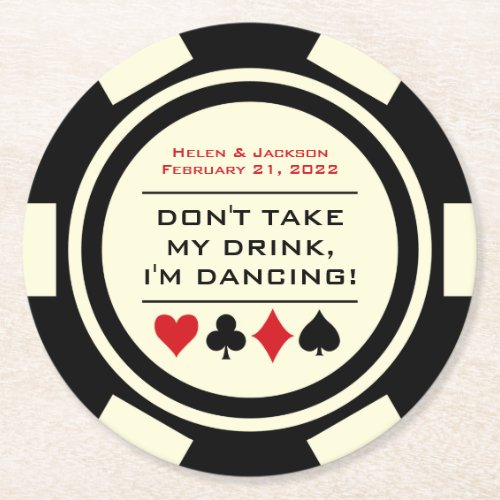 Black and White Poker Chip Im Dancing Drink Round Paper Coaster