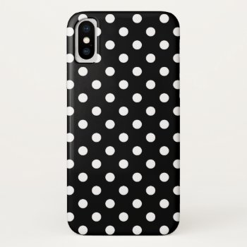 Black And White Polka Dot Iphone X Iphone X Case by Richard__Stone at Zazzle