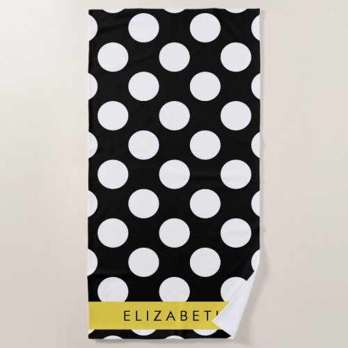 Black and White Polka Dots Dotted Your Name Beach Towel