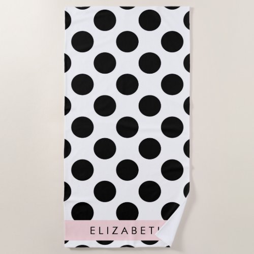 Black and White Polka Dots Dotted Your Name Beach Towel