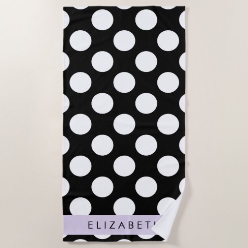 Black and White Polka Dots Dotted Your Name Beach Towel